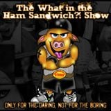The What in the Ham Sandwich Show - Episode 252 The Donald Sterling Show - 17 June 2014