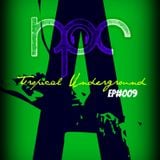 Tropical Underground /// EP#009 /// Move