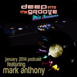 Mark Anthony @ Deep Into the Groove Sessions Episode 13