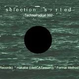 Selection Sorted Techno Podcast 002