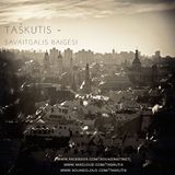 Taskutis - Savaitgalis baigesi