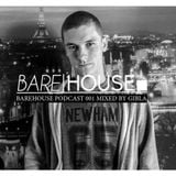 Barehouse Podcast 001 Mixed by Gibla (L'amitie)