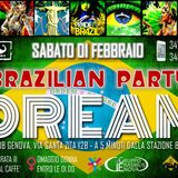 Max P DJ live @ Dream - Brazilian Party - Sabato 01 Febbraio 2014