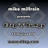 D3EP 'N' BUMPY - live broadcast 17th July '15