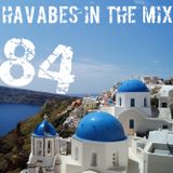 Havabes In The Mix - Episode 084