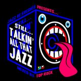 Still Talkin All That Jazz - jazz re:freshed mix by Dj TopRock