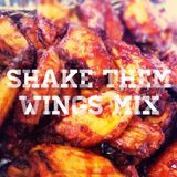 Shake Them Wings Mix