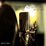 Talking All That Jazz - Deep Jazzy House Mix (2015)