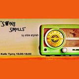 Swing Smells 08.04.2014 Radio Espana Part 2