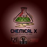 Xplicit ENT Presents Chemical X!! An Xplicit Re-Mix