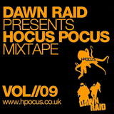 Dawn Raid - Hocus Pocus Mixtape - Volume 9