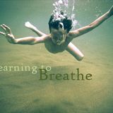 Just Breathe....