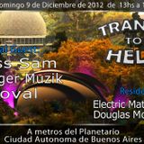 Choval, Douglas Moreira @ Trance to Help (9.12.2012) [Planetario,bosques de palermo buenos aires[