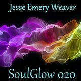 Jesse Emery Weaver - SoulGlow 020. / Uplifting Trance / (29.09.2014.) {01:01:28}