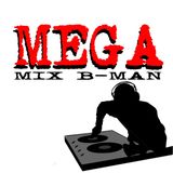 Mega Mix B-Man Presents "My House, Your House, Our House",Part 3