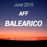 2015 JUNE - AFF BALEARICO Sunset Session