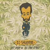 DJ Sneakers — Get High & Do The Style