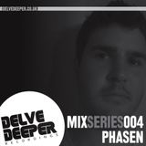 Delve Deeper MixSeries004 - Phasen