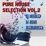 Pure House Selection Vol. 2 (Mixed by Dj Doublep)