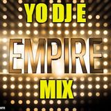 Yo DJ E Earls - The Empire Mix