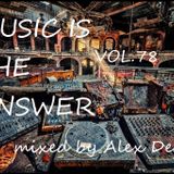 Alex Deacon- Music Is The Answer Vol.78