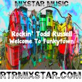 Rockin' Todd Russell - Welcome To Funkytown (Mixtape)