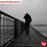 Hyp 104: Microburst