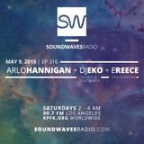 Episode 316 - E Reece, DJ Eko, Arlo Hannigan- May 9, 2015