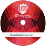 UNpod 001 - Chocolate sessions