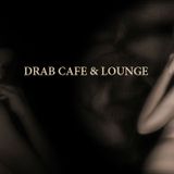Drab Cafe & Lounge Mix # 2