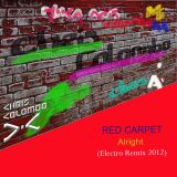 Red Carpet - Alright (Chris Colombo Electro Remix 2012)
