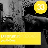 Djforum.it Podcast #33: youANDme