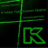 K-Mag Top Drawer Digital Showcase Mix by Digitally Mashed