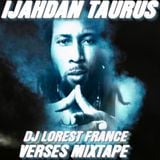 DJ LOREST PRESENTS IJAHDAN TAURUS - VERSES MIXTAPE I