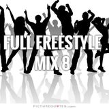 FULL FREESTYLE MIX 8 2015 - DJ Carlos C4 Ramos
