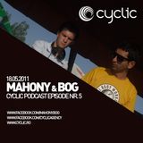 Cyclic Podcast Episode Nr 5 - Mahony & Bog - 18.05.2011