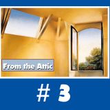 From the Attic #3