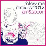 JAM&SPOON Follow me re-edit 2013