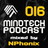Mindtech Podcast 016 featuring Nphonix