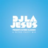 DJ LA*Jesus Presents Ultimix Classics