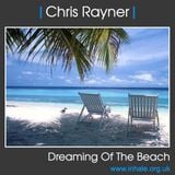 Chris Rayner - Dreaming of The Beach
