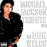 "The King Of Pop" w/ Mixed Flavors Tribute Part 1 - DJ Don Welch ★ •*¨*•♥♪•*¨*•.*★