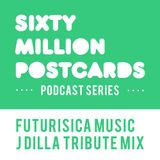 60 Million Postcards Podcast 3 : Futuristica Music