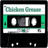 Chicken Grease Vol.1