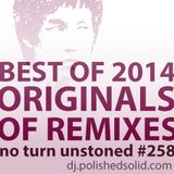 The ORIGINALS of the Best REMIXES of 2014 (No Turn Unstoned #258)