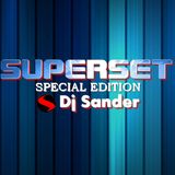 #172 SUPERSET By Dj Sander | Sanderson