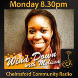 Wind Down - @CCRWindDown - Melissa Assibey - 20/04/15 - Chelmsford Community Radio