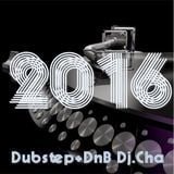 Dj.Cha -Dubstep+DnB - 03-03-2016