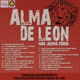 Alma de León - La Mixtape @ Mas Jahma Sound