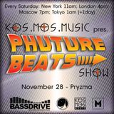 Kos.Mos.Music pres. Phuture Beats Show by Pryzma 28.11.15.